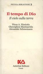 Il tempo di Dio. Il cielo sulla terra