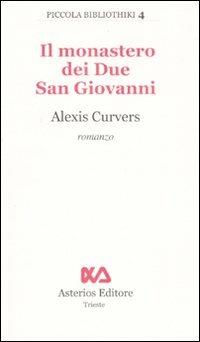 Il monastero dei due San Giovanni - Alexis Curvers - copertina