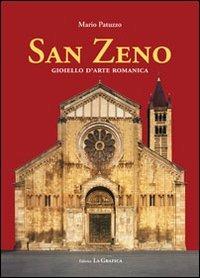San Zeno. Gioiello d'arte romanica - Mario Patuzzo - copertina
