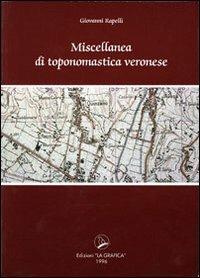 Miscellanea di toponomastica veronese - Giovanni Rapelli - copertina