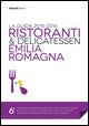 Ristoranti & delicatessen Emilia Romagna. La guida 2015-2016