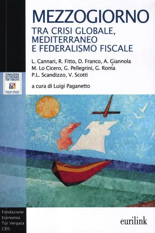 Mezzogiorno tra crisi globale, Mediterraneo e federalismo fiscale - copertina
