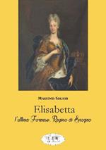 Elisabetta l'ultima Farnese, regina di Spagna
