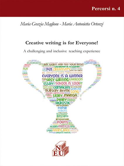 Creative Writing is for Everyone. A challenging and inclusive teaching experience - Maria Grazia Maglione,Maria Antonietta Ortenzi - copertina