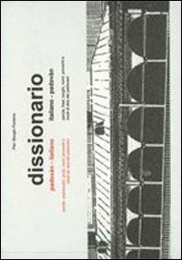 Dissionario padovàn-italiano, italiano-padovàn - Pier Giorgio Fontana - copertina