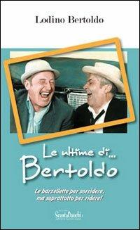 Le ultime di... Bertoldo - Bertoldo Lodino - copertina