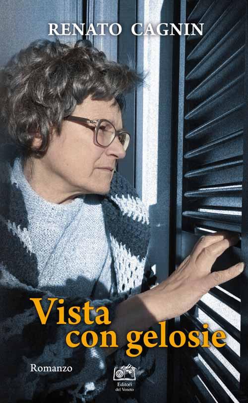 Vista con gelosie - Renato Cagnin - copertina
