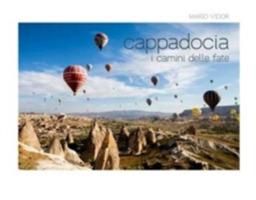 Cappadocia. I camini delle fate. Ediz. italiana e inglese - Mario Vidor,Guido Cecere - copertina