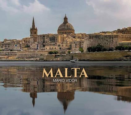 Malta. Ediz. illustrata - Mario Vidor - copertina