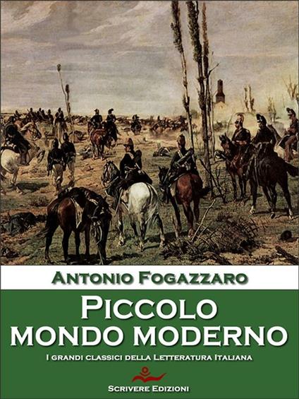 Piccolo mondo moderno - Antonio Fogazzaro - ebook