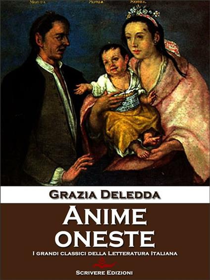 Anime oneste - Grazia Deledda - ebook