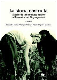 La storia costruita. Storia di tabacchine grike a Sternatia nel dopoguerra - copertina