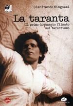 La taranta. Il primo documento filmato sul tarantismo. Con CD-ROM