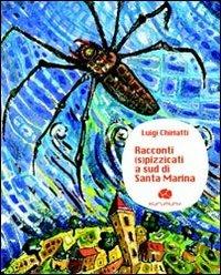Racconti spizzicati a sud di Santa Marina - Luigi Chiriatti - copertina