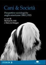 Cani & società. Prospettive sociologiche anglo-americane 1865-1925