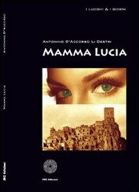 Mamma Lucia - Antonino D'Accorso Li Destri - copertina