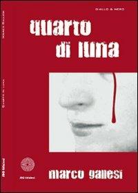 Quarto di luna - Marco Gallesi - copertina