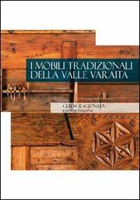 Mobili tradizionali della valle Varaita - Piero Dematteis,Enrica Paseri,Livio Ruata - copertina