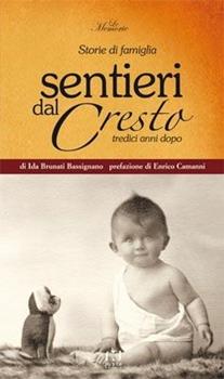 Libro Sentieri dal Cresto. 13 anni dopo Ida Brunati Bassignano