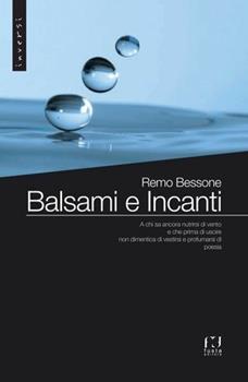 Libro Balsami e incanti Remo Bessone