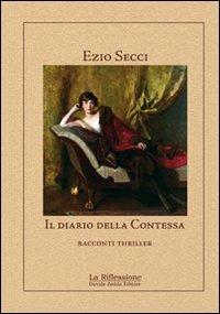 Il diario della contessa - Ezio Secci - copertina