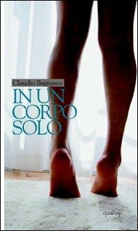In un corpo solo - Claudio Bagnasco - copertina