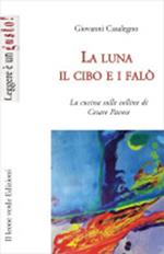 La luna, il cibo e i falò. La cucina sulle colline di Cesare Pavese