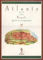 Atlante-guida della Napoli greco-romana