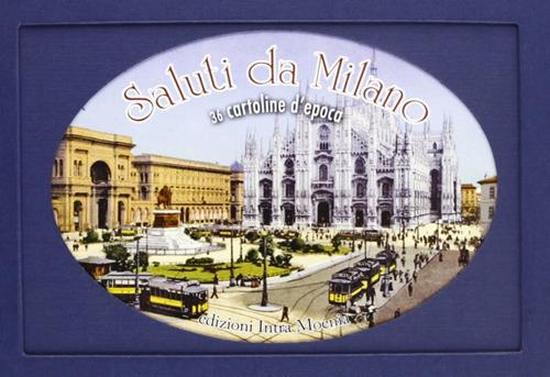 Saluti da Milano. Trentasei cartoline d'epoca. Ediz. illustrata - copertina