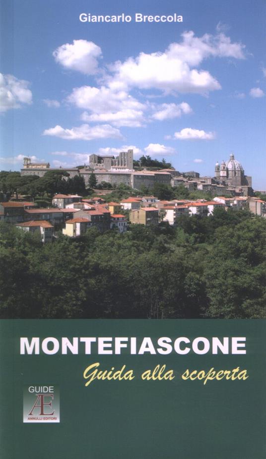 Montefiascone. Guida alla scoperta - Giancarlo Breccola - copertina