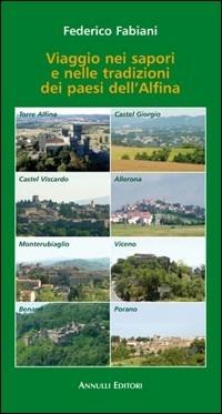Viaggio nei sapori e nelle tradizioni dei paesi dell'Alfina - Federico Fabiani - copertina