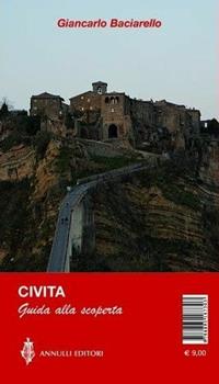 Libro Bagnoregio, Civita. Guida alla scoperta Giancarlo Baciarello