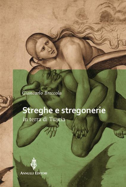 Streghe e stregonerie in terra di Tuscia - Giancarlo Breccola - copertina
