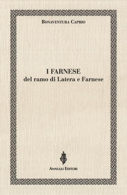 I Farnese del ramo di Latera e Farnese - Bonaventura Caprio - copertina