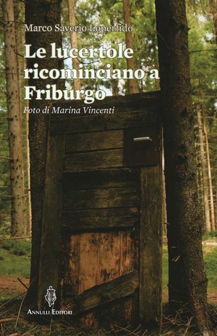 Le lucertole ricominciano a Friburgo - Marco Saverio Loperfido - copertina