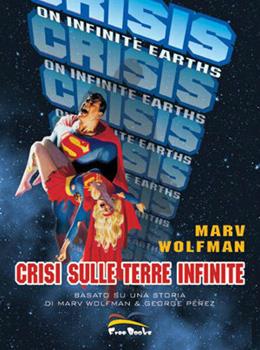 Libro Crisi sulle Terre Infinite Marv Wolfman