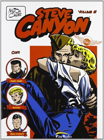 Steve Canyon. Vol. 5: 1949. - Milton Caniff - copertina