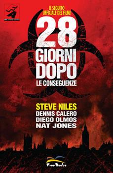 Libro Ventotto giorni dopo. Le conseguenze Steve Niles , Dennis Calero , Diego Olmos