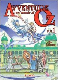 Avventure nel mondo di Oz. Vol. 1 - Eric Shanower - copertina