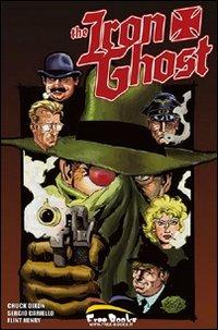 The iron ghost - Chuck Dixon,Sergio Cariello - copertina