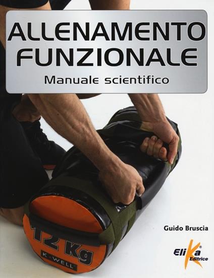 Allenamento funzionale. Manuale scientifico - Guido Bruscia - copertina