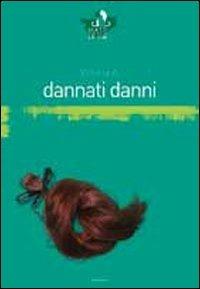 Dannati danni - A. Vittoria - copertina
