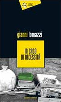 In caso di necessità - Gianni Lomazzi - copertina