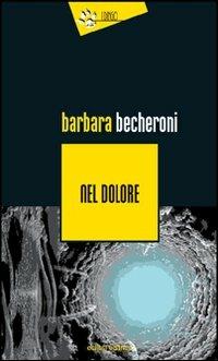 Nel dolore - Barbara Becheroni - copertina