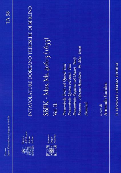 Intavolatura dìorgano tedesche di Berlino. SBPK Mus.Ms.40615 (1655). Ediz. bilingue. Vol. 2 - copertina
