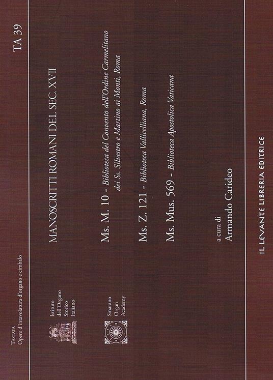 Manoscritti romani del sec. XVII. Ms.M.10 Ms.Z.121 Ms.Mus.569. Ediz. italiana e inglese - copertina