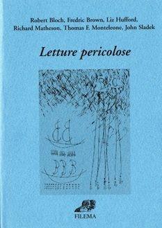 Libro Letture pericolose. Sei racconti di fantascienza 