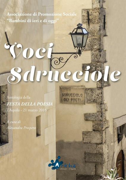 Voci Sdrucciole. Antologia della Festa della Poesia L'Aquila 21 marzo 2016 - copertina