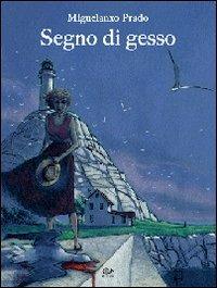 Segno di gesso - Miguelanxo Prado - copertina