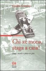 Chi xé mona, staga a casa! Detti, insulti e prese in giro